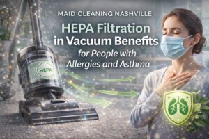 HEPA Filtration in Vacuum Benefits for People with Allergies and Asthma